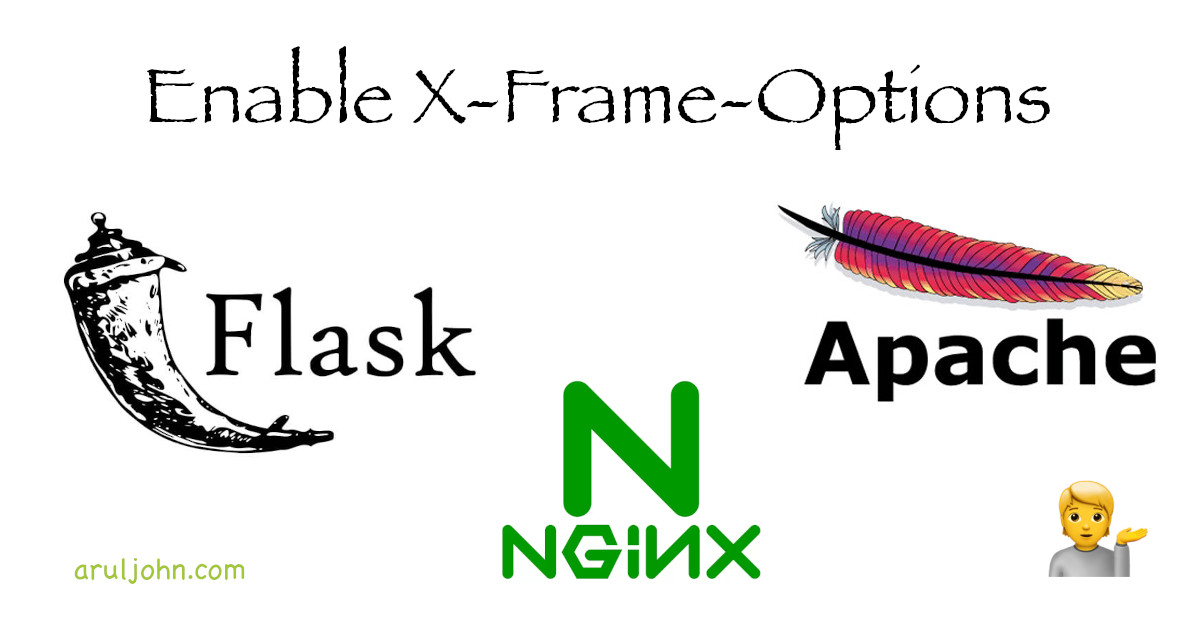 How to set X-Frame-Options in Nginx, Apache and Flask