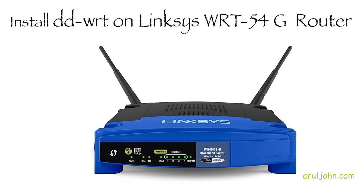 Installing dd-wrt firmware on Linksys WRT54G wifi router